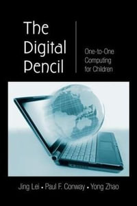 The Digital Pencil : One-to-One Computing for Children - Jing Lei