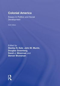 Colonial America : Essays in Politics and Social Development - David J. Silverman