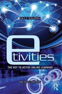 E-tivities : The Key to Active Online Learning - Gilly Salmon