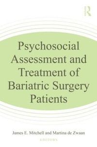 Psychosocial Assessment and Treatment of Bariatric Surgery Patients - James E. Mitchell