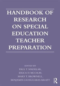 Handbook of Research on Special Education Teacher Preparation - Paul T. Sindelar