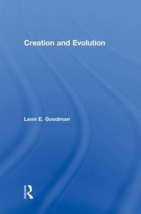 Creation and Evolution - Lenn E. Goodman