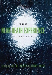 The Near-Death Experience : A Reader - Jenny Yates