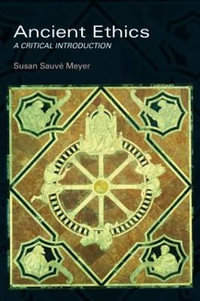 Ancient Ethics - Susan SauvÃ© Meyer