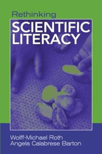 Rethinking Scientific Literacy : Critical Social Thought - Wolff-Michael Roth