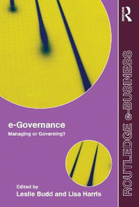 e-Governance : Managing or Governing? - Leslie Budd