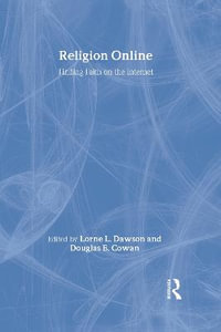 Religion Online : Finding Faith on the Internet - Lorne L. Dawson