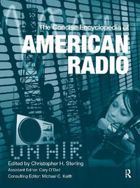 The Concise Encyclopedia of American Radio - Christopher H. Sterling