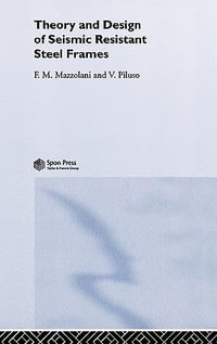 Theory and Design of Seismic Resistant Steel Frames - Federico Mazzolani