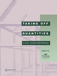 Taking Off Quantities : Civil Engineering - Bryan Spain