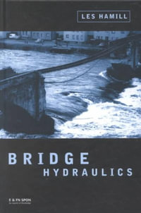 Bridge Hydraulics - Dr Les Hamill