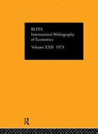 IBSS: Economics: 1973 Volume 22 : International Bibliography of the Social Sciences: Economics - International Committee for Social Science Information and Documentation