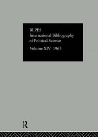 Intl Biblio Pol Sc 1965 Vol 14 : International Bibliography of the Social Sciences: Political Science - International Committee for Social Sciences Documentation