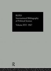 IBSS : Political Science: 1967 Volume 16 - International Committee for Social Sciences Documentation