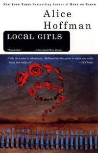 Local Girls - Alice Hoffman