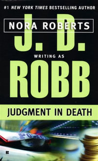 Judgment in Death : In Death Series : Book 11 - J. D. Robb