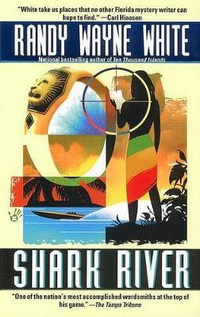 Shark River : Doc Ford Novel - Randy Wayne White