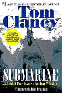 Submarine : Tom Clancy's Military Reference - Tom Clancy