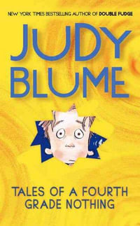 Tales of a Fourth Grade Nothing : Fudge Series - Judy Blume