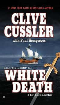 White Death : NUMA Files Series : Book 4 - Clive Cussler