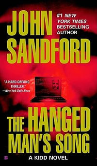 The Hanged Man's Song : Kidd And LuEllen Series : Book 4 - John Sandford