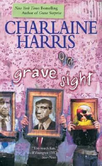 Grave Sight : Harper Connelly Series : Book 1 - Charlaine Harris