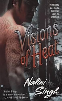 Visions of Heat : Psy-Changelings Series : Book 2 - Nalini Singh