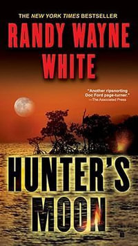 Hunter's Moon : Doc Ford Novel - Randy Wayne White