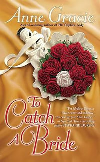 To Catch a Bride : Devil Riders - Anne Gracie