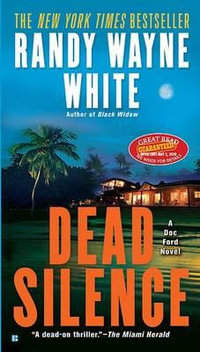 Dead Silence : Doc Ford Novel - Randy Wayne White