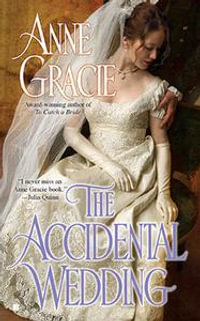 The Accidental Wedding : Devil Riders - Anne Gracie