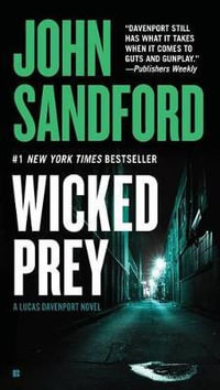 Wicked Prey : Lucas Davenport Series : Book 19 : Prey Novel - John Sandford