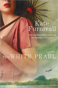 The White Pearl - Kate Furnivall