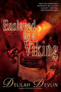 Enslaved by a Viking : New Icelandic Novel - Delilah Devlin