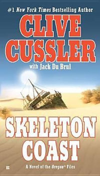 Skeleton Coast : Oregon Files Series : Book 4 - Clive Cussler