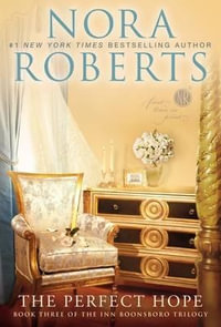 The Perfect Hope : Inn Boonsboro Trilogy - Nora Roberts