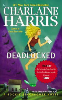 Deadlocked : Sookie Stackhouse - Charlaine Harris