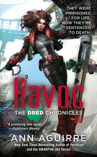 Havoc : Dred Chronicles - Ann Aguirre