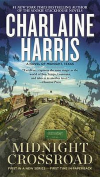 Midnight Crossroad : Novel of Midnight, Texas - Charlaine Harris