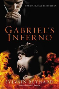 Gabriel's Inferno : Gabriel's Inferno Trilogy - Sylvain Reynard