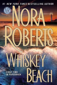 Whiskey Beach - Nora Roberts