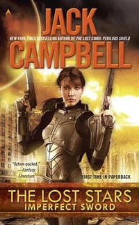 The Lost Stars : Imperfect Sword - Jack Campbell