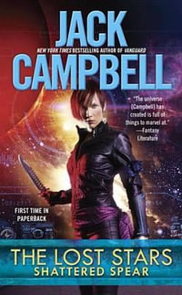 The Lost Stars : Shattered Spear - Jack Campbell