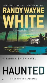 Haunted : A Hannah Smith Novel - Randy Wayne White