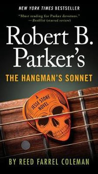 Robert B. Parker's the Hangman's Sonnet : Jesse Stone - Reed Farrel Coleman