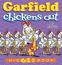 Garfield Chickens Out : His 61st Book - Jim Davis