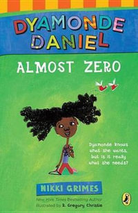 Almost Zero : A Dyamonde Daniel Book - Nikki Grimes