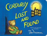 Corduroy Lost and Found : Corduroy - B.G. Hennessy