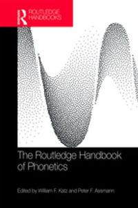 The Routledge Handbook of Phonetics : Routledge Handbooks in Linguistics - Author