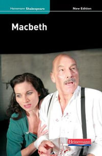 Macbeth (new edition) : Heinemann Shakespeare - John Seely